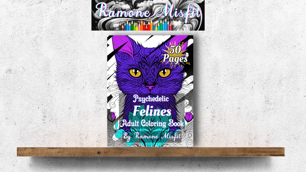 Psychedelic Felines Adult Coloring Book by Ramone Misfit