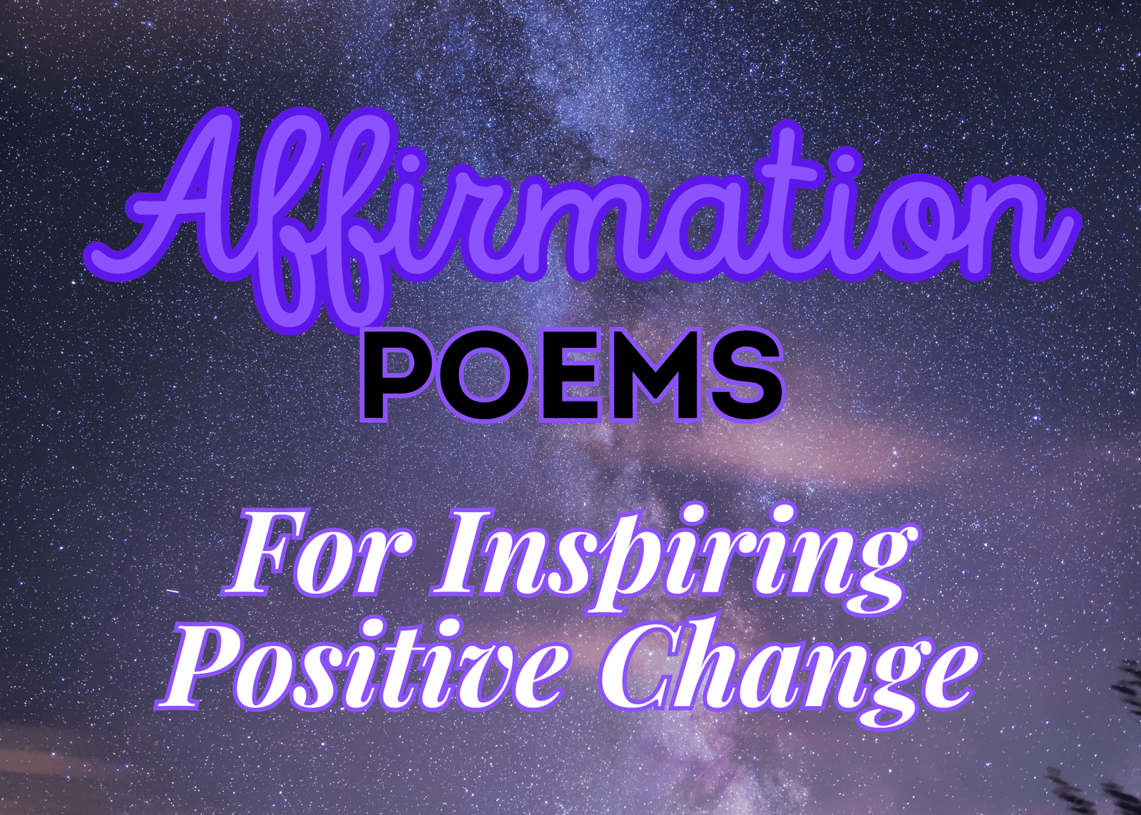 Affirmation Poems for Inspiring Positive Change