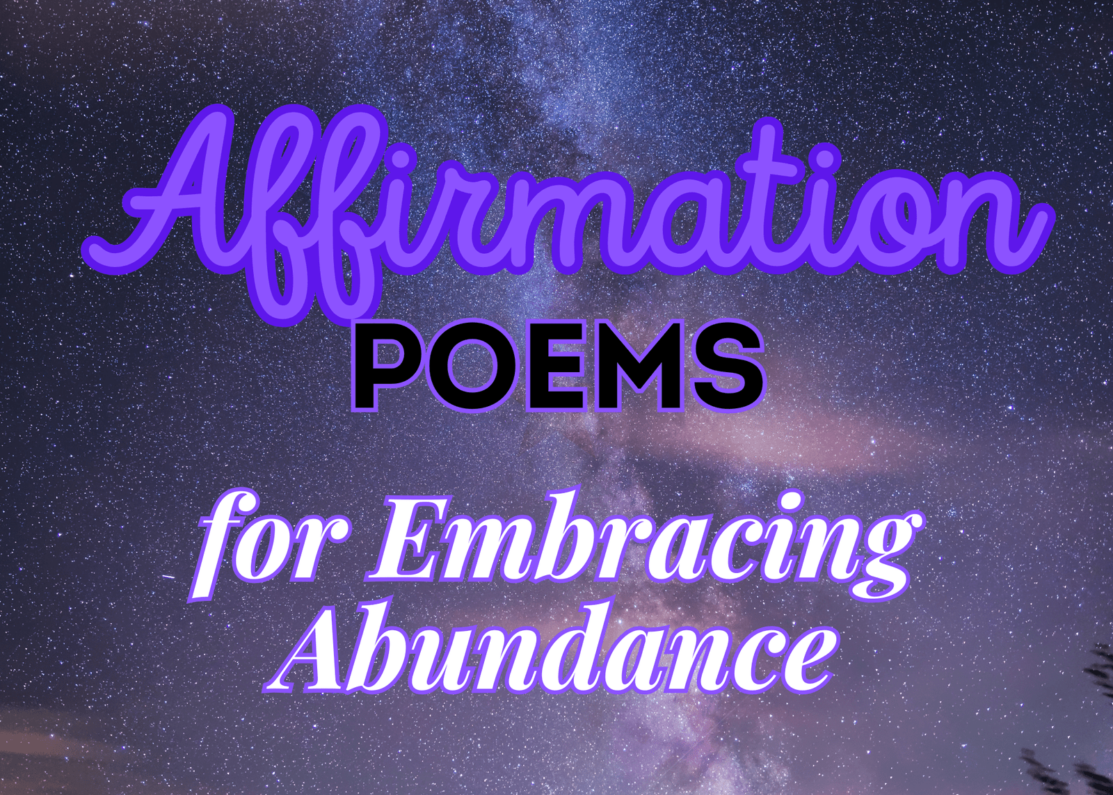 Affirmation Poems for Embracing Abundance​