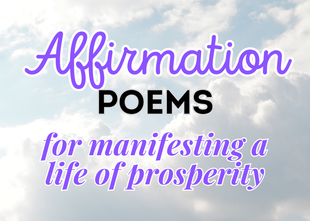 Affirmation poems for manifesting a life of prosperity